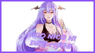 Nico-nico ni【Mythia Batford】