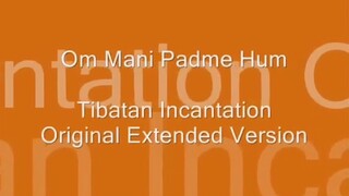 OM MANI PAD ME HUM - Original extended Version