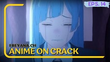 Sedih banget Miwa ditinggal sama pacar | Anime on Crack [Eps.14]