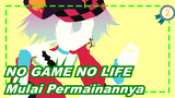 [NO GAME NO LIFE] Ayo Mulai Permainannya_2
