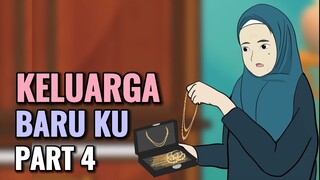 KELUARGA BARU KU PART 4 - Animasi Sekolah