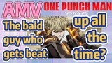 [One-Punch Man]  AMV | The bald guy who gets beat up all the time?