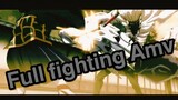 Ful fighting  Amv