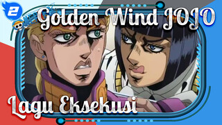 Lagu Eksekusi Kelompok Itali [Golden Wind JOJO]_2