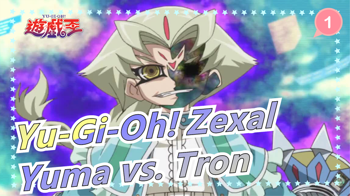 [Yu-Gi-Oh! Zexal] Yuma vs. Tron_1