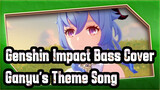 Genshin Impact Bass Cover
Ganyu's Theme Song