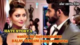 Balas Dend4m yang sempurna || Alur cerita film HATE STORY 4 || alur film india by Teman Film