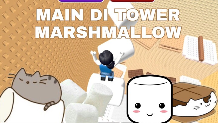 Tower Full Marshmallow 😍🍬