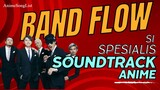 Band Flow Si Spesialis Soundtrack Anime