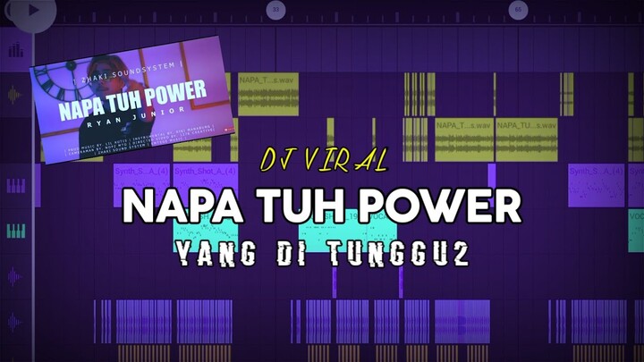 DJ NAPA TUH POWER (ZHAKI SOUNDSYSTEM) FULL BASS TIKTOK VIRAL (Prengky Gantay Remix)