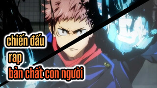 chiến đấu/ rap/ bản chất con người