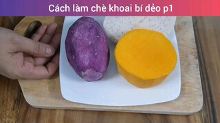 Cách làm chè khoai bí dẻo p1