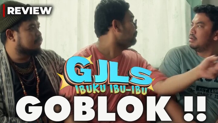 Review Film GJLS IBUKU IBU IBU