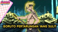 BORUTO TWO BLUE VORTEX CHAPTER 14-PERTARUNGAN YANG SULIT-Fanfic