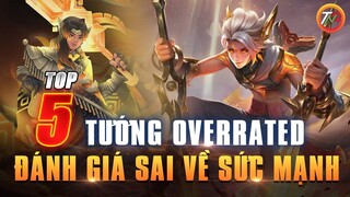 Liên Quân Top 5 Tướng bị Đánh Giá Sai Sức Mạnh Mùa 20 OVERRATED TNG