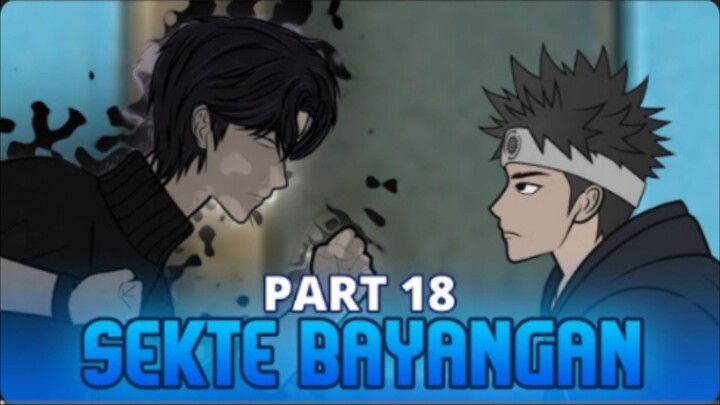 SEKTE BAYANGAN PART 18 - Animasi Drama Series