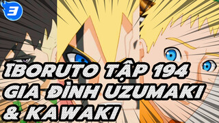 Boruto Tập194
Gia đình Uzumaki & Kawaki_3