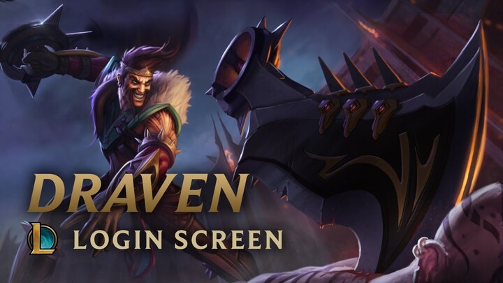 Draven, the Glorious Executioner | Login Screen - League of Legends