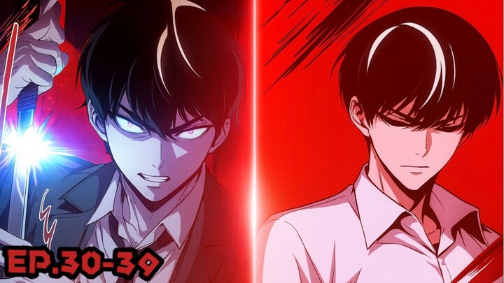 ชีวิตที่สองของนักแร่ปลาอันดับ1ของโลกกลายเป็นเทพดาบสุดโหดในโรงเรียนวีรบุรุษ ตอนที่ 30-39