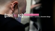 "Oshi no Ko" Behind the Scenes Ep1: Pre-production