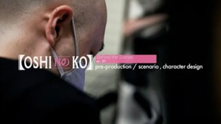 "Oshi no Ko" Behind the Scenes Ep1: Pre-production