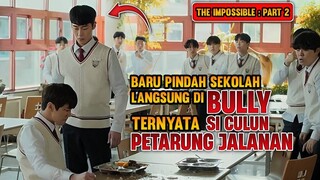 SIAPA SANGKA SI CULUN TERNYATA SANGAT BRUT4L ❗Alur cerita The impossible PART 2