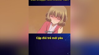 Cute quá trời 🥲 vplay itap fypシ fyp animeedit animeedit bestanime888