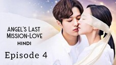 Angle's last mission love💝Episode 4