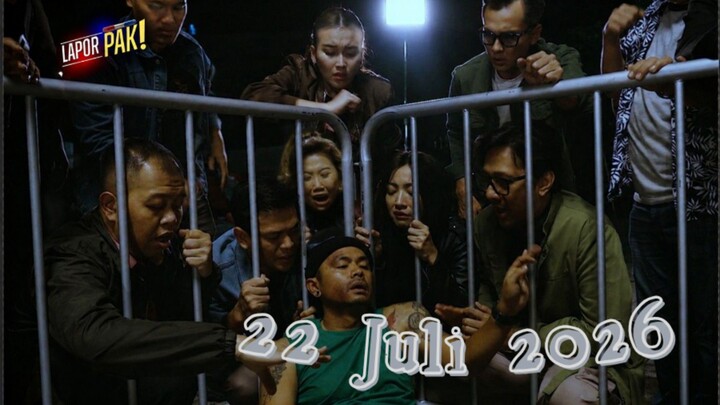 [FULL] Lapor Pak 22/07/26 - Pacarku Dari Keluarga Mafia