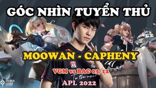 GÓC NHÌN TUYỂN THỦ: MOOWAN CẦM "SÁU NÒNG' CAPHENY BẮN TAN NÁT ĐỘI HÌNH VGAMING | APL 2022: VIỆT NAM