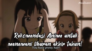 Rekomendasi Anime untuk liburan Akhir Tahun