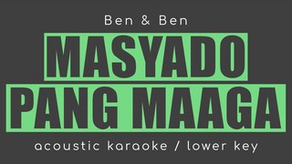 MASYADO PANG MAAGA Ben&Ben (Lower key Acoustic Karaoke)