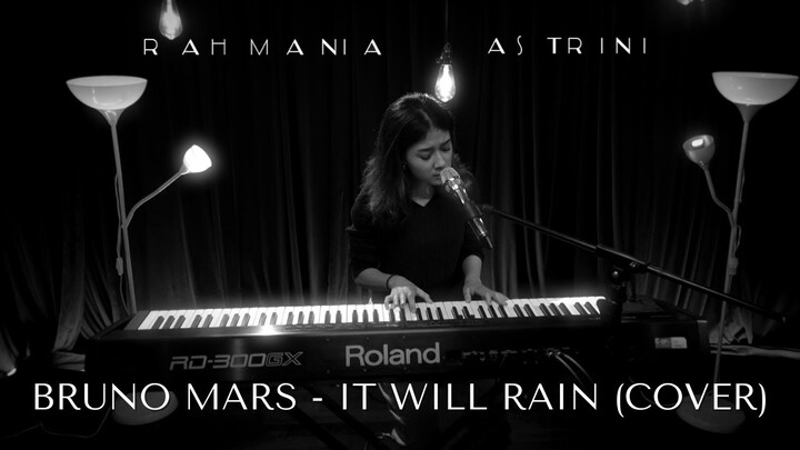 Bruno Mars - It WIll Rain (Cover) by Rahmania Astrini