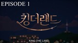 KING THE LAND EPISODE 1 ENGLISH SUB