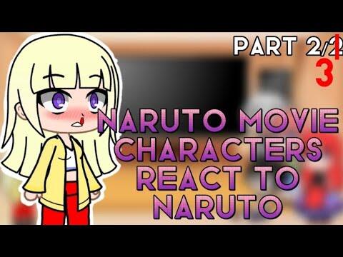 Past Naruto Movie Characters React To Future Naruto | Past 2/3 |