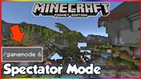 Chế Độ Khán Giả (Spectator Mode) Trong Minecraft PE | Minecraft Bedrock Edition