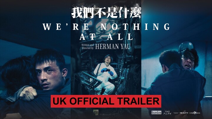 Tác phẩm mới nhất của Khưu Lễ Đào “Chúng ta không phải là gì” – Trailer chính thức tại Anh, công chi