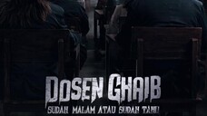 Dosen Ghaib_ Sudah Malam Atau Sudah Tahu - 2024 - sub indo