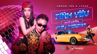 Hoàng Tôn - Tình Yêu Ngủ Quên (Chill Ver.) feat. LyHan