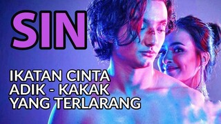 IKATAN CINTA TERLARANG ANTARA ADIK DAN KAKAKNYA - Review SIN (2019) di Disney+ Hotstar