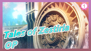 [Tales of Zestiria] OP (full ver.) / Self-Made Anime Ver._1