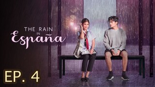 The Rain in España Episode 4