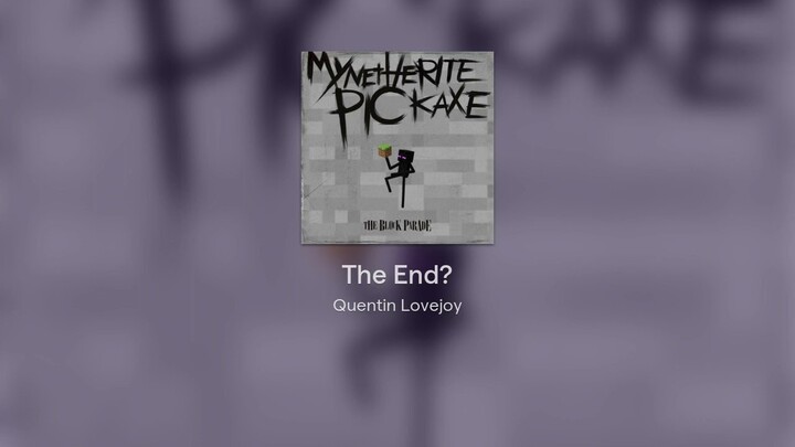 The End? - A Minecraft Parody of "The End." by My Chemical Romance
