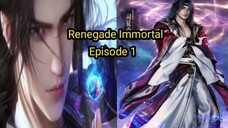 [ Renegade Immortal ] Episode 1