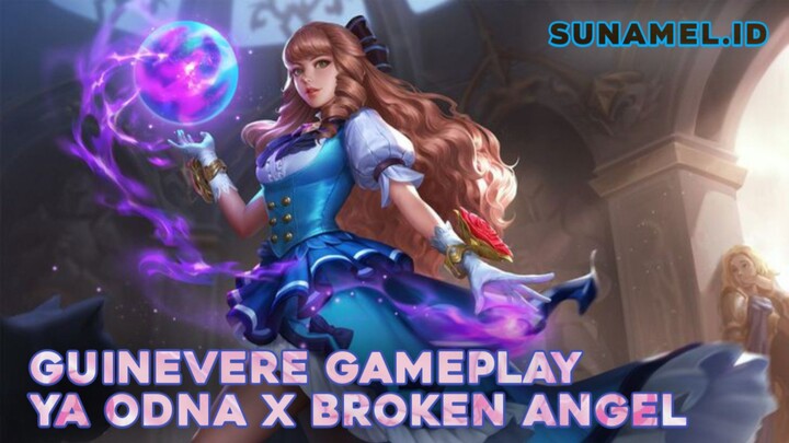 Guinevere Gameplay (GMV) Broken Angel - SunaMeL