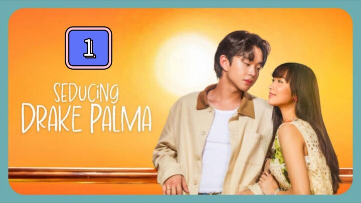 Episode 1: Seducing Drake Palma