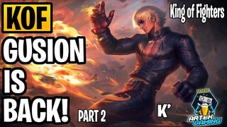 KOF GUSION (K') GAMEPLAY PART 2!  KING OF FIGHTERS -KOF- SKINS ARE BACK! MLBB