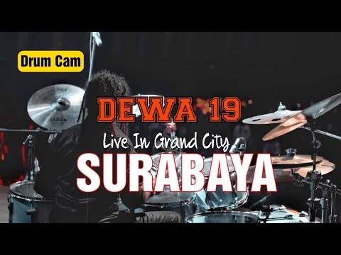 KAMULAH SATU SATUNYA - DRUM CAM - DEWA 19 - SURABAYA [30 TAHUN BERKARYA]