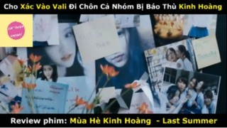 REVIEW PHIM :Mùa hè kinh hoàng  (p2) #rvphimkinhdi