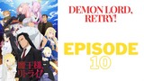 Demon Lord, Retry! [Sub Indo] Episode - 10「HD 1080p」
